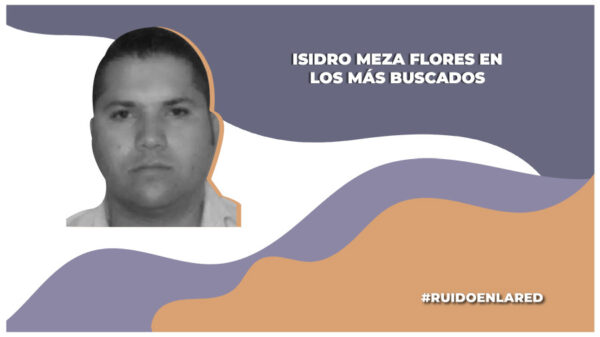 FBI incluye a Isidro Flores Meza en su lista de los más buscados