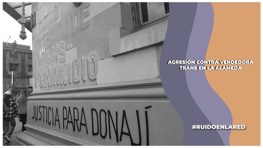 detienen a funcionarios por agresión a mujer trans en la alameda central