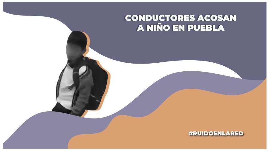 Boletinan a chofer de combi que acosó a un niño en Puebla