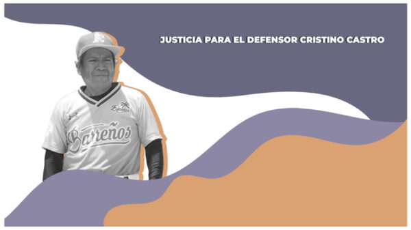 Exigen justicia e investigación pronta por el asesinato del defensor Cristino Castro en Oaxaca