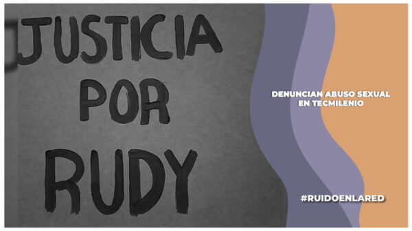 exigen justicia para rudy en tecmilenio monterrey