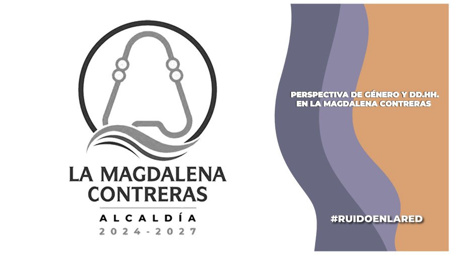 Personal de la alcaldía Magdalena Contreras se capacita en Derechos Humanos y Perspectiva de Género