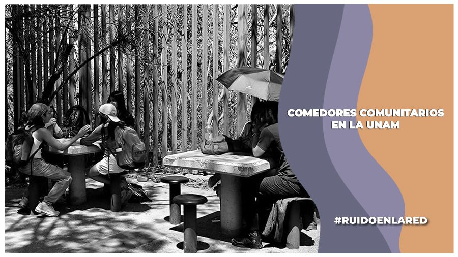 comedores comunitarios móviles en la unam