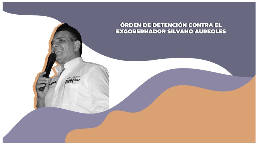 órden de detención contra exgobernador de michoacan, silvano aureoles