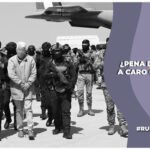 juez da plazo de 90 días a estados unidos para pensar si pedirá la pena de muerte para caro quintero