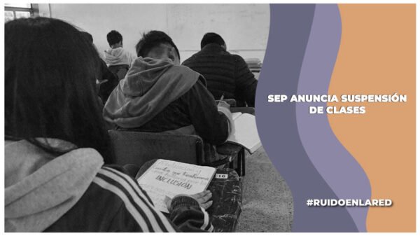 sep anuncia suspensión de clases en marzo