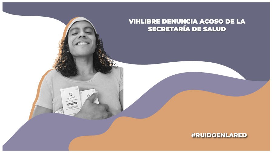 Alaín Pizón VIHve Libre denuncia Secretaría de Salud