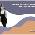 doctora gana juicio por despido injustificado por tener onlyfans