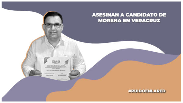 Asesinan a Germán Valencia, candidato de Morena y PVEM a presidencia municipal de Coxquihui, Veracruz