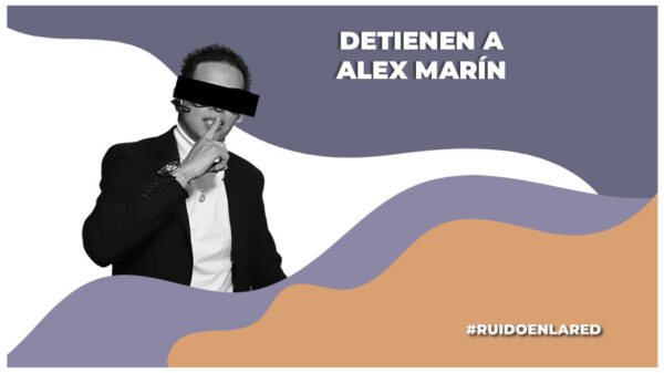 Detienen a Alex Marín; acreditan abuso a menor de edad