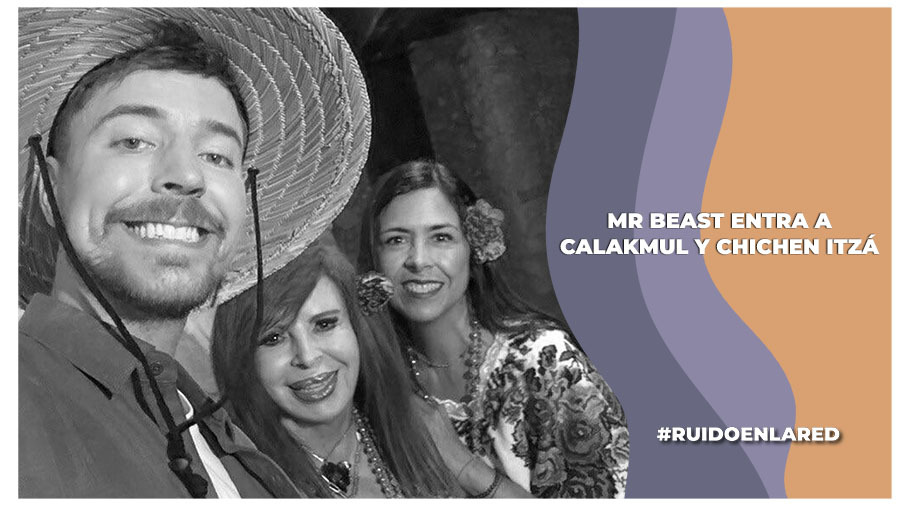 Mr Beast entra a Calakmul y Chichen Itzá