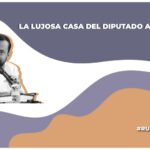 como es la casa del diputado arturo ávila
