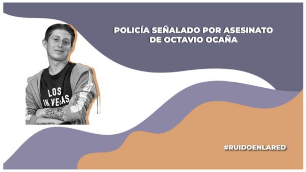 detienen a policia señalado de estar relacionado con la muerte de octavio ocaña