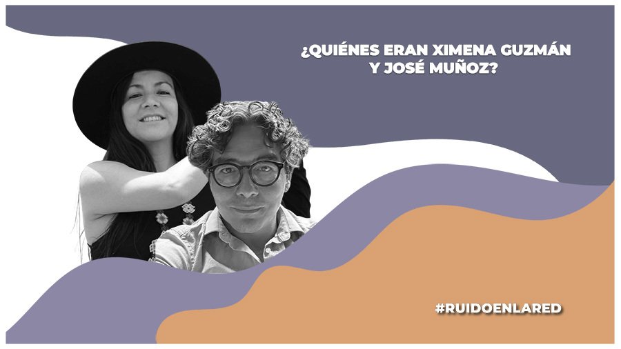 quienes eran ximena guzman y jose muñoz, asesinados en tlalpan