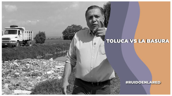 Ayuntamiento de Toluca anuncia sanciones a quienes tiren basura en la calle