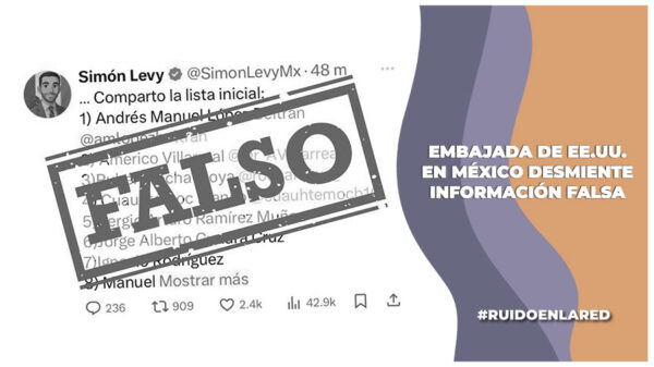 Embajada de EE.UU. en México desmiente lista de Simón Levy de investigaciones contra políticos mexicanos