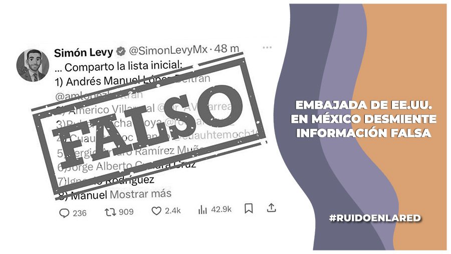 Embajada de EE.UU. en México desmiente lista de Simón Levy de investigaciones contra políticos mexicanos