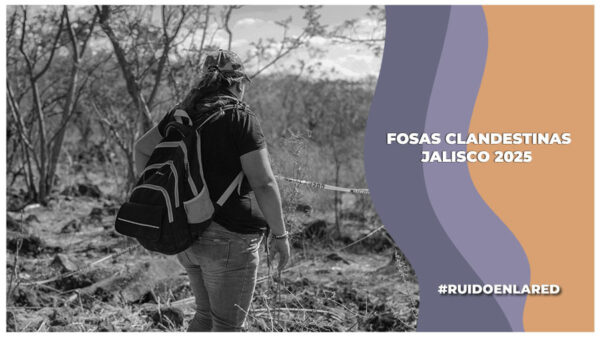 En lo que va del 2025 se han encontrado 33 fosas clandestinas en Jalisco