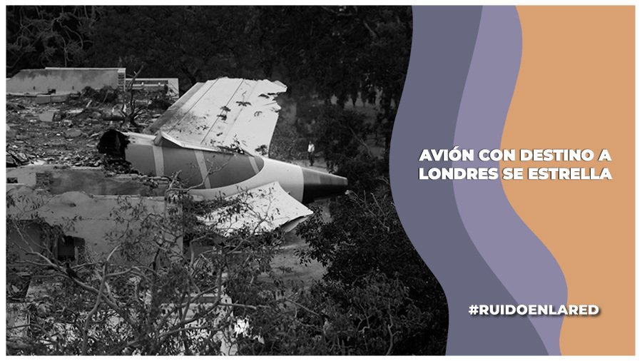 choque de avión con destino a londres deja 241 muertos en la india
