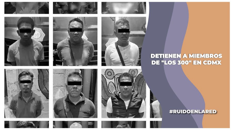 Trasladan a 20 de los 21 detenidos, presuntos miembros de Los 300, a reclusorios en CDMX