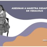 Hallan el cuerpo sin vida de la maestra jubilada Irma Hernández que fue privada de su libertad