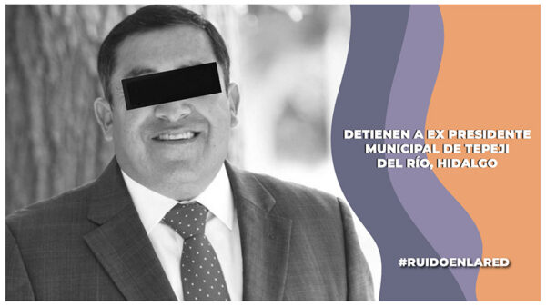 Detienen a exalcalde de Tepeji del Río, Hidalgo pro el caso "Estafa Siniestra" que afectó al erario estatal por 520 millones de pesos