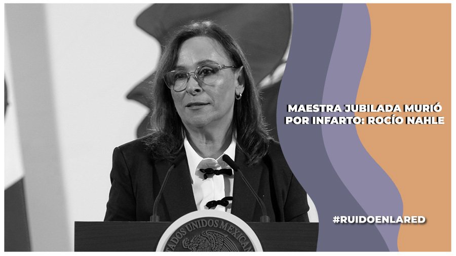 mestra jubilada murió por infarto despues de grabar video, dijo la gobernadora de veracruz