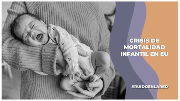 Crisis de mortalidad infantil en EU