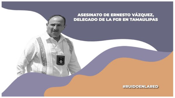 FGR liga asesinato de Ernesto Vázquez al reciente decomiso de huachicol en el estado; podría ser venganza del crimen organizado. No descartan más móviles del asesinato