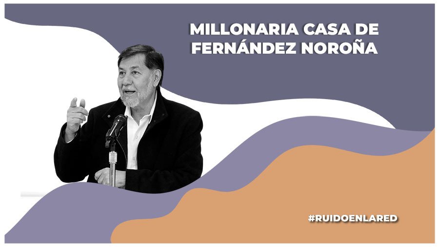 Millonaria casa de Fernández Noroña