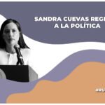 Sandra Cuevas regresa a la política; buscara ser jefa de Gobierno en 2030