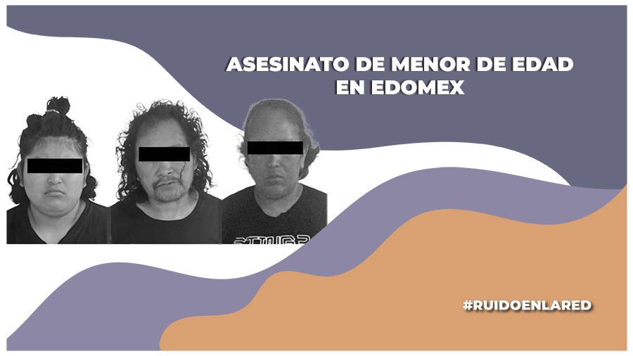 Detienen a tres presuntos responsables del asesinato de un menor en La Paz, Edomex