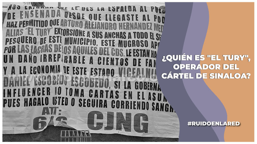 quien es el tury, operador del cartel de sinaloa mencionado en narcomanta