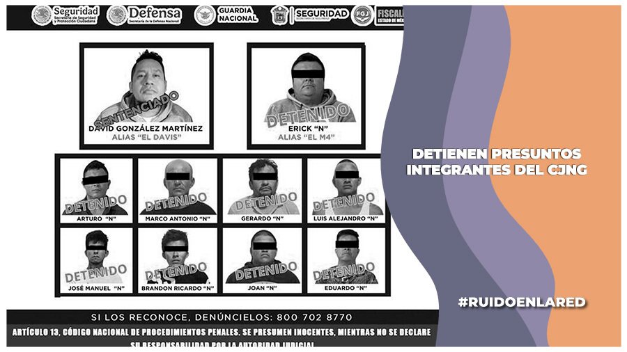 integrantes del cjng fueron detenidos en edomex