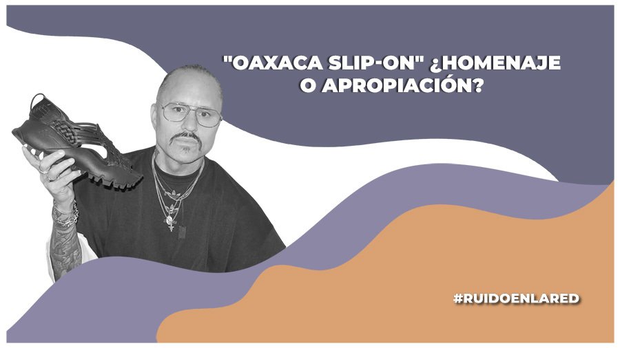 apropiación cultutal adidas oaxaca slip on willy chavarria