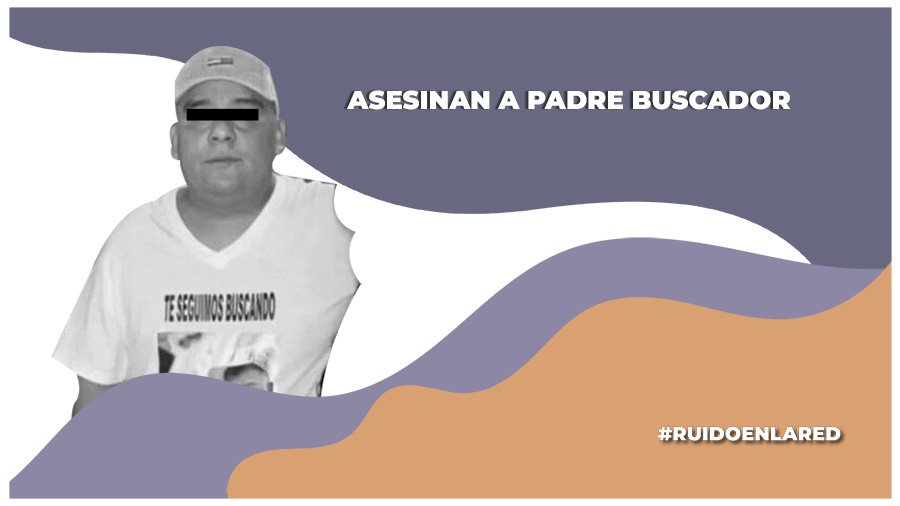 Asesinan a padre buscador en Ixtapaluca, Edomex