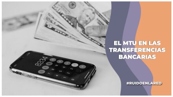 que es el mtu en las transferencias