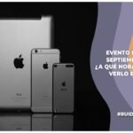 Imagen para nota sobre ¿A qué hora es el evento de Apple de septiembre 2025?