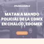 foto para nota de la balacera que dejó un policía muerto en chalco