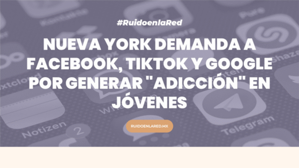 Nueva York demanda a Facebook, TikTok y Google