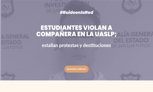 foto para nota de la UASLP y la violación de una alumna
