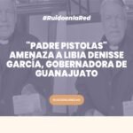 foto del padre pistolas y la gobernadora libia denisee