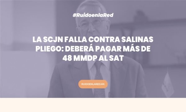 foto para nota de la scjn y la deuda de salinas pliego
