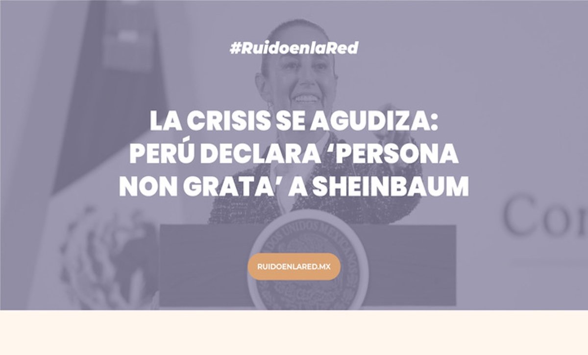 imagen del anuncio de sheinbaum declrada persona non grata