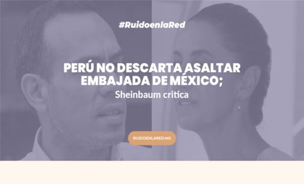 foto de josé jeri y claudia sheinbaum para nota sobre asalto a la embajada de méxico en perú